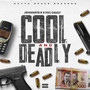 Cool and Deadly (Explicit)