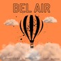 Bel Air (feat. Wuttaboy & Yatti Moneda)