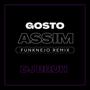 Gosto Assim (Funknejo Remix)