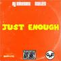 Just Enough (Explicit)