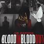 Blood In Blood Out (Explicit)