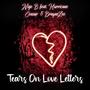 Tears on Love Letters (feat. Hurricane Caesar & BrayneZee)