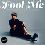 Fool Me (Explicit)