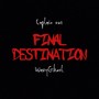 Final Destination (Explicit)