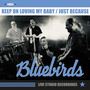 Keep On Loving Me Baby / Just Because (The original live recordings)