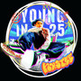 Young in 25 (Explicit)