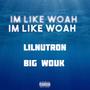 Im Like Woah (Explicit)