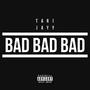 Bad Bad Bad (Explicit)