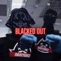 Blacked out (feat. Trippzorhavoc) [Explicit]