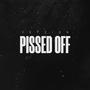 Pissed Off (Explicit)