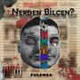 Nerden Bilcen? Freestyle (Explicit)