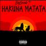 Hakuna Matata (Explicit)