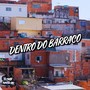 Dentro Do Barraco (Explicit)