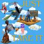 Just Take It, Vol. 2 (Explicit)
