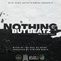 Nothing But Beatz (Mixtape) [Explicit]