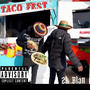 TACO FEST (Explicit)