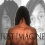 Just Imagine (Explicit)