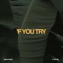 If You Try