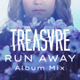 Run Away (Album Mix)