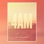 4AM (Explicit)