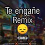 Te engañe (Explicit)