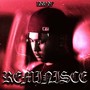 Reminisce (Explicit)