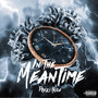 In The Meantime (Explicit)