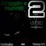 Droppin a Hunnid Pt. 2 (feat. ZoRackz) [Explicit]