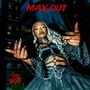 Max Out (Explicit)