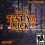 TEST YA LUCK! (feat. MXXSM & Flawlessreek) [Explicit]