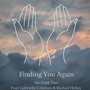 Finding You Again (feat. Gabrielle Coleman & Rashad Holley)