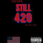 Still 420 (Explicit)