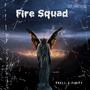 Fire Squad (Explicit)