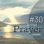 #30 Songs Prayer Room
