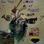 For The Love of Music