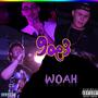 Woah (Explicit)