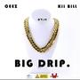 Big Drip (feat. Kii-Bill) [Explicit]