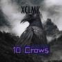 10 Crows (Explicit)