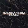 CAMBIARE GLI SBAGLI (Explicit)