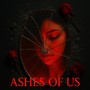 Ashes of Us