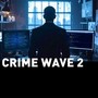 Crime Wave 2