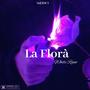 La Florà (Explicit)