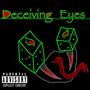 Deceiving Eyes (Explicit)