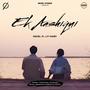 Ek Aashiqui (feat. LIT NOBY)