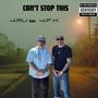 Can't stop this (feat. JFK) [Explicit]