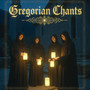 Gregorian Chants for Prayer, Sleep, and Meditation 2025