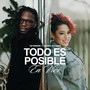 Todo Es Posible (En Vivo)