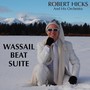 Wassail Beat Suite