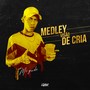 Medley Visão de Cria