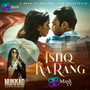 Ishq Ka Rang (A Mask TV Original Film Soundtrack)